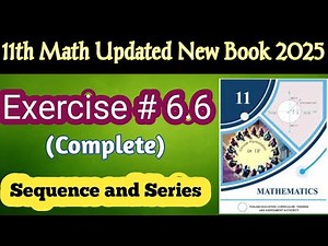 🔢 Exercise 6.6 Complete Solution | Class 11 Math Chapter 6 | New Book 2025🔥 @LSMathAndExamSuccess
