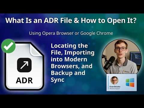 How to Open ADR Files (Opera Browser or Google Chrome)