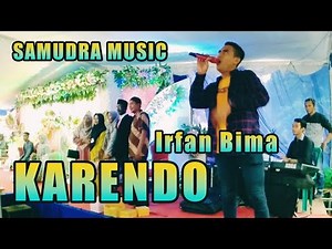Lagu Bima firal - Karendo Irfan Bima (Ft Samudra Music)