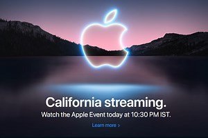 Apple California Streaming Event 2021 is hours away! When, where to watch and what to expect