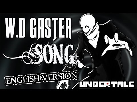 UNDERTALE - " W.D. GASTER " ORIGINAL SONG by BranimeStudios (English Version)
