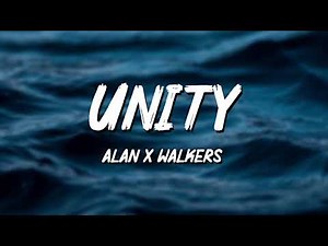 Alan Walker - Unity (Lyrics) ft. Walkers (Download video)