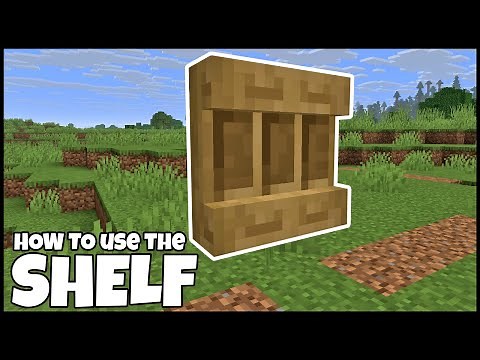 How To USE The SHELF In MINECRAFT