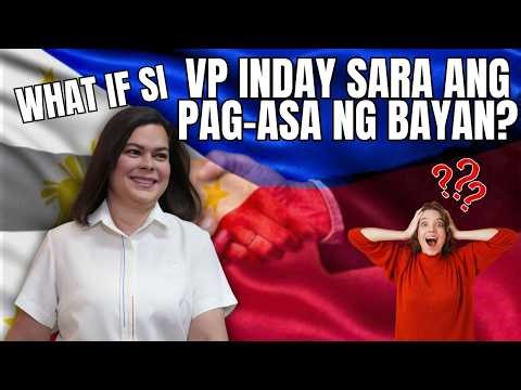 Paano Kung Si VP Sara Duterte Ang Pagasa Ng Bansa?