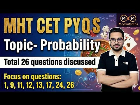 MHT CET 2026 Maths | PROBABILITY Previous Year Questions Solved | By Vishwas Sundrani #modx4maths