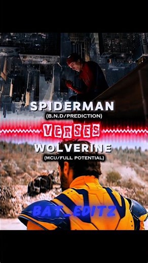 spider-man(brand new day) prediction vs wolverine(MCU)#shorts #edit