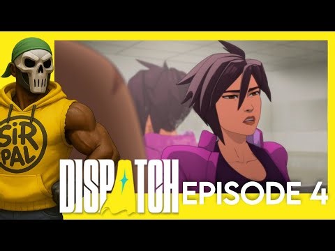 DISPATCH (Gameplay/Walkthrough) EP.4