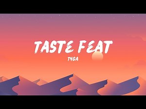 Tyga - Taste feat. Offset (Lyrics)