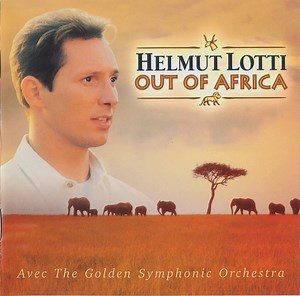 Helmut Lotti Met The Golden Symphonic Orchestra - Out Of Africa