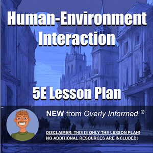 Human-Environment Interaction 5E Lesson Plan