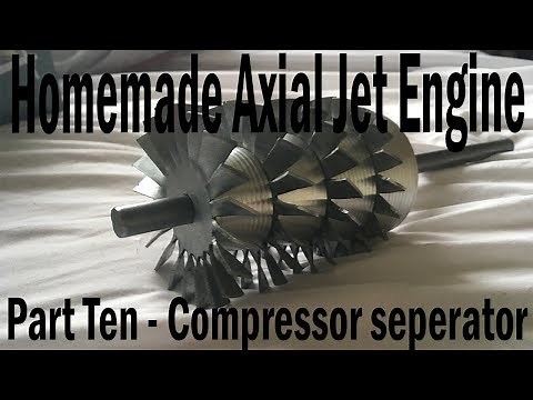 Homemade Axial Jet Engine Part10 - Compressor Seperators