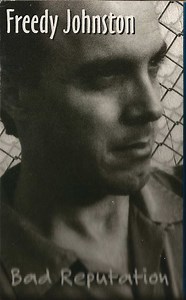 Freedy Johnston - Bad Reputation