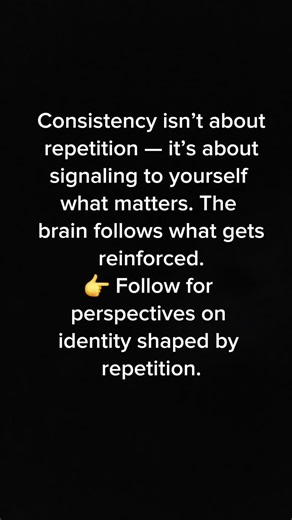 Daily Affirmations #209 ✨🔥 “I reinforce who I’m becoming. I let repetition shape my identity, not just my results.” 🧠🔁 👉 Follow if you’re ready to use consistency as a signal — not a chore. 🎯✨ Consistency isn’t about repetition — it’s about signaling to yourself what matters. The brain follows what gets reinforced. 🧠📡 What you repeat becomes familiar. What’s familiar becomes identity. And identity quietly dictates behavior. 🔁🧠 You don’t rise to motivation. You default to reinforcement. 