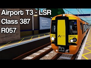 Roblox SCR V2.0: Airport Terminal 3 - Leighton Stepford Road (R057 - Class 387)