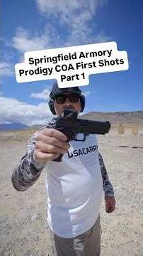Springfield Armory Prodigy COA First Shots | Part 1