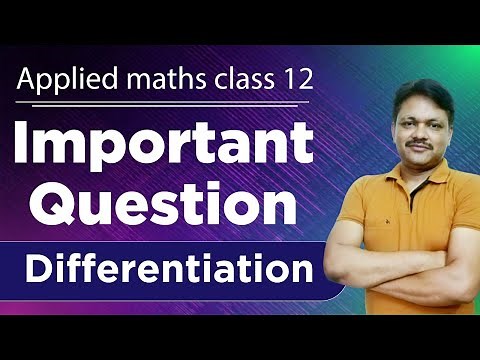 Important Question | Differentiation | Applied Mathematics Class 12 | Gaur Classes