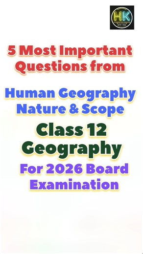 Human Geography Nature and Scope Class 12 Geography Most Important Questions #humanitieskaksha 🔥