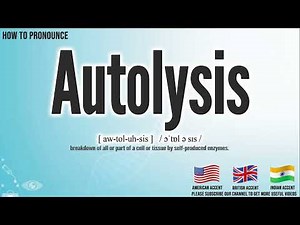 Autolysis Pronunciation | How to Pronounce (say) Autolysis CORRECTLY | Medical Meaning