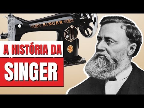 A HISTÓRIA COMPLETA DA MARCA SINGER | SINÔNIMO DE MÁQUINA DE COSTURA