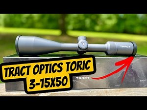 Tract Optics Toric 3-15x50 Rifle Scope