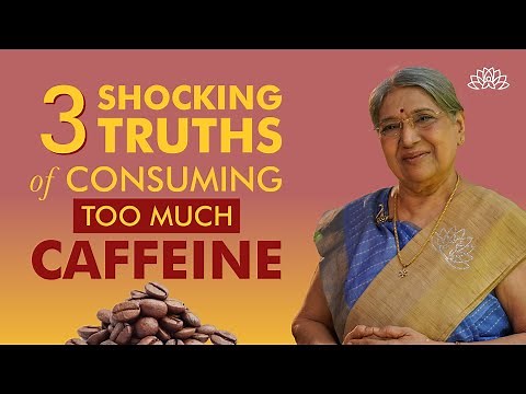 What Are the Risks of Consuming Too Much Caffeine? | Side Effects of Too Much Caffeine | Dr. Hansaji