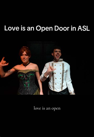 Love is an Open Door in ASL — Full Performance Link