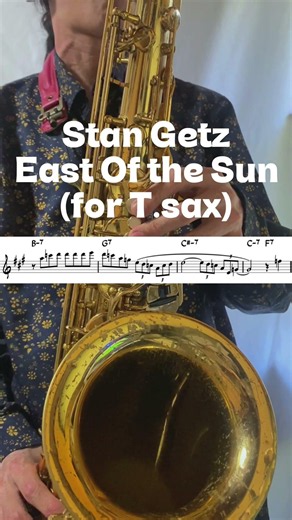 #saxophone #jazz Stan Getz - East Of the Sun(for T.sax)