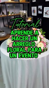 Aprende a hacer un hermoso Arreglo Floral para tus Eventos. #centrodemesa #manualidades #craft #bows #decoracion #polonia #peru #usa #diy #ideascreativas #fblifestyle #diyhomedecor #flores #flower #Arreglofloral #decoracion | Detalles LuMora