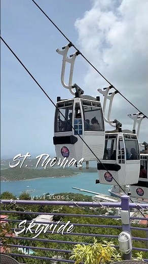 Skyride to Paradise Point | St. Thomas US Virgin Islands 🇻🇮