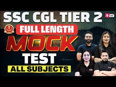 SSC CGL Tier 2 Classes 2025 | SSC CGL Tier 2 Mock Test of All Subjects | SSC CGL Tier 2 Preparation