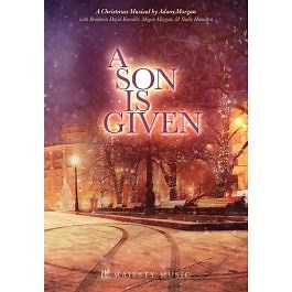 A Son Is Given Musical