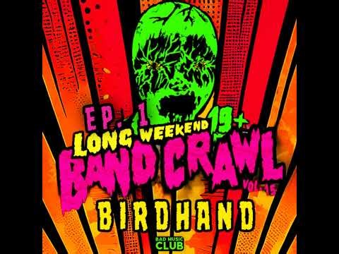 Long Weekend Band Crawl XV // BIRDHAND, & Matthias from Arcade Allstars