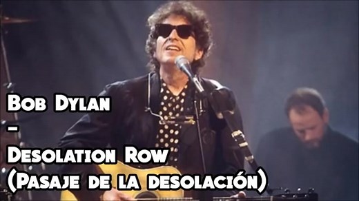 Bob Dylan - Desolation Row（不插电演唱会)