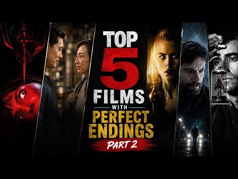 Top 5 Films with Perfect Endings II | Films That Absolutely Nailed Their Final Scene (No Spoilers)