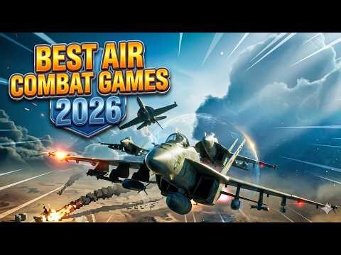 10 Best Air Combat Games You Need to play Right Now