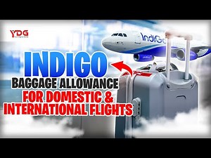 Indigo Baggage Allowance for Domestic & International