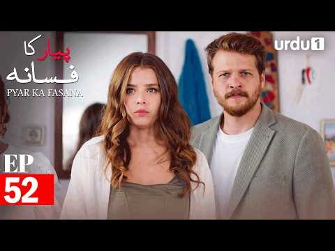 Pyar Ka Fasana | Episode 52 | Turkish Drama | Love And Hate | Seversin | 21 April 2026