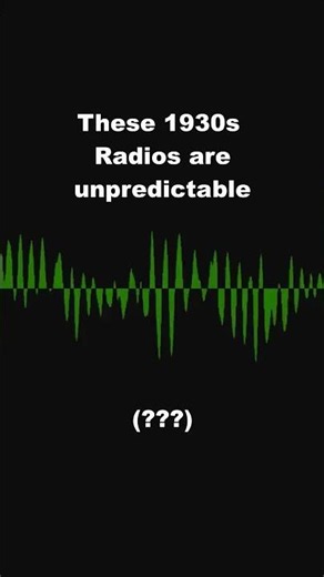 These 1930s Radios Are Unpredictable!