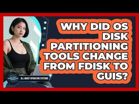Why Did OS Disk Partitioning Tools Change From Fdisk To GUIs? - All About Operating Systems