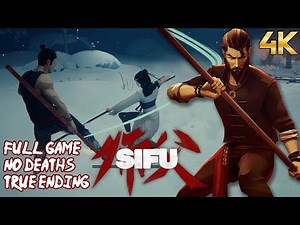 【4K】SIFU - Full Game / No Deaths / True Ending (NG)
