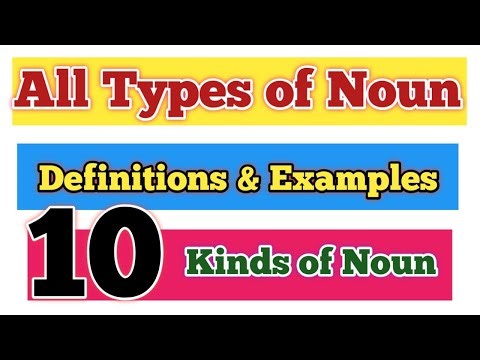 All types of noun|10 Kinds of noun with definition and examples