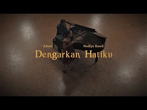 Dengarkan Hatiku - Adera feat.Nadiya Rawil (Music Video)