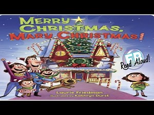 🎄Kids Books Read Aloud - Merry Christmas, Mary Christmas! by Laurie Friedman