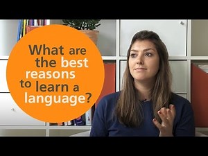 What Are The Best Reasons To Learn A Language?