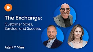 The Exchange Webinars: Customer Sales, Service, and Success