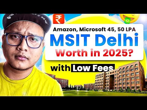 MSIT Delhi Worth It in 2025?🔥 Low Fees + 50 LPA Offers 🤑 | Brutally Honest Review ✅