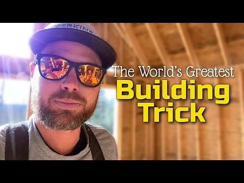The World’s Greatest Building and Carpentry Trick