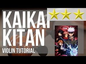 How to play Kaikai Kitan (Jujutsu Kaisen) by Eve on Violin (Tutorial)