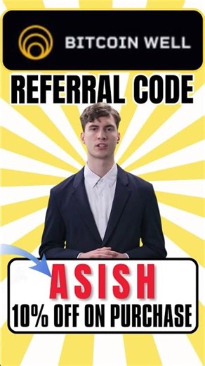 Use Bitcoin Well code ASISH and get 10% OFF on your Bitcoin purchase. #bitcoinwell #referalcode