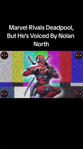 Marvel Rivals Deadpool: Nolan North's Unique Voice